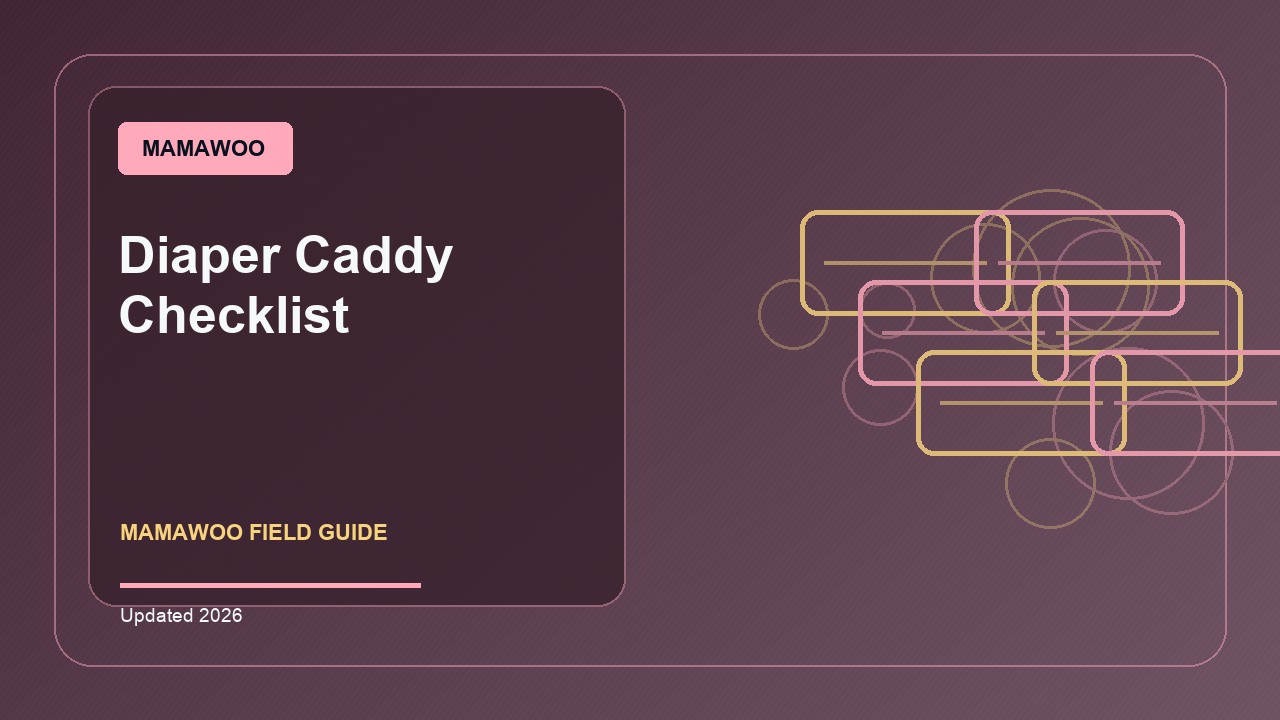 Diaper Caddy Checklist: A Practical 2026 Buying Guide