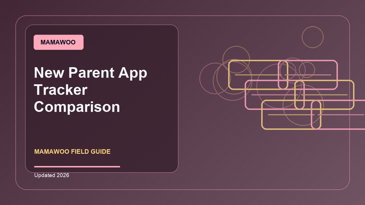 New Parent App Tracker Comparison: A Practical 2026 Buying Guide