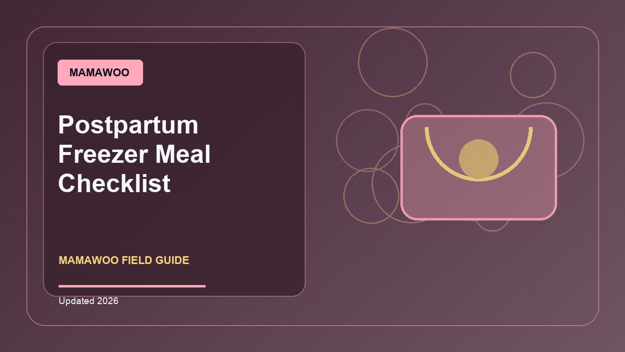 Postpartum Freezer Meal Checklist: A Practical 2026 Buying Guide