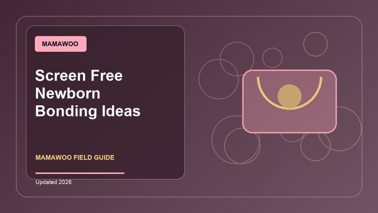 Screen Free Newborn Bonding Ideas: A Practical 2026 Buying Guide